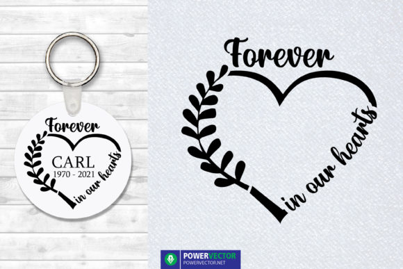 Forever in Our Hearts Memorial Svg
